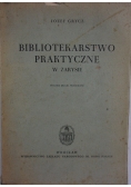 Bibliotekarstwo praktyczne w zarysie, 1945 r.