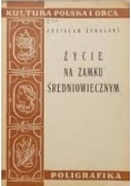 Życie na zamku Średniowiecznym , 1948 r.