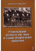 Franciszkanie na Górze św.Anny w czasie drugiej wojny światowej