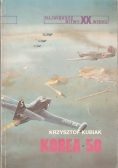Największe bitwy XX wieku Korea 50