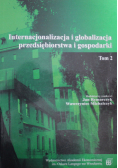 Internacjonalizacja i globalizacja przedsiębiorstwa i gospodarki Tom 2