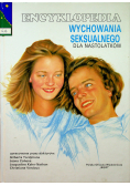 Encyklopedia wychowania seksualnego  dla nastolatków