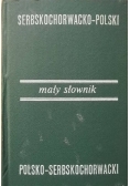 Mały słownik serbskochorwacko-polski i polsko-serbskochorwacki