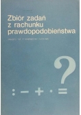 Zbiór zadań z rachunku prawdopodobieństwa