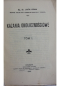 Kazania okolicznościowe,tom I, 1916 r.