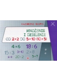 Mnożenie i dzielenie od 2 x 2 do 5 x 10 10 x 5