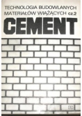 Technologia budowlanych materiałów wiążących, cz. 2, Cement