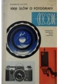 1000 słów o fotografii