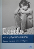 Dziecko wykorzystywane seksualnie