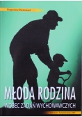 Młoda rodzina wobec zadań wychowawczych