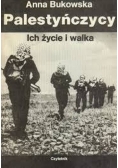 Palestyńczycy. Ich życie i walka