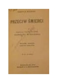 Przeciw śmierci, 1910r.