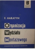 Organizacja wydziału montażowego
