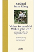 Woher komme ich? Wohin gehe ich?