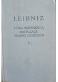 Nowe Rozważania Dotyczące Rozumu Ludzkiego tom I