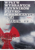 Wpływ wybranych czynników fizyko-chemicznych n człowieka