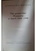 Dni powszednie Warszawy w latach 1880 - 1900