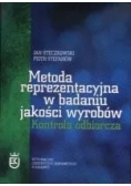 Metoda reprezentacyjna w badaniu jakości wyrobów Kontrola odbiorcza