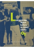 Lokomotywa wpływ kultury na rozwój lokalny