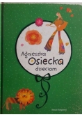 Agnieszka Osiecka dzieciom