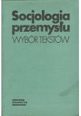 Socjologia przemysłu wybór tekstów