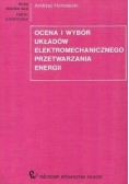 Ocena i wybór układów elektromechanicznego przetwarzania energii