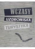 Tobiczyk-Saysse Kazimierz - Wczasy Uzdrowiska Turystyka