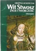 Wit Stwosz. Życie i twórczość. Informator