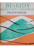 Beskidy  Bieszczady i Pogórze przewodnik