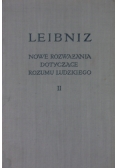 Nowe rozwiązania dotyczące rozumu ludzkiego II