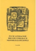 Życie literackie drugiej emigracji niepodległościowej
