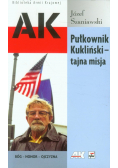 Pułkownik Kukliński Tajna misja