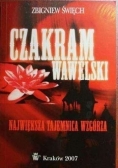 Czakram wawelski. Największa tajemnica wzgórza + Autograf Święcha