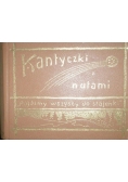 Kantyczki z nutami  1911 r.