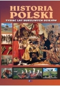 Historia Polski Tysiąc lat burzliwych dziejów