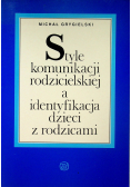 Style komunikacji rodzicielskiej a identyfikacja dzieci z rodzicami