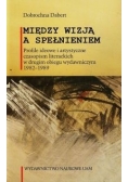 Między wizją a spełnieniem
