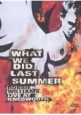 What we did last summer DVD