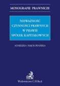 Nieważność czynności prawnych w prawie spółek kapitałowych