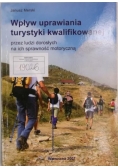 Wpływ uprawiania turystyki kwalifikowanej
