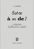 Est-ce a ou de?