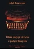 Polska tradycja literacka w poetyce Nowej Fali