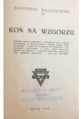 Koń na wzgórzu, 1945r.