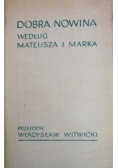 Dobra Nowina według Mateusza i Marka