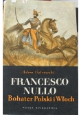 Francesco Nullo Bohater Polski i Włoch