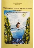 Wspomaganie procesu wychowawczego programami profilaktyczno-edukacyjnymi