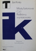 Mosty Betonowe Część I Podstawy wymiarowania Autograf Kmity
