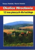 Okolice Wrocławia 12 tras pieszych dla każdego
