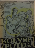 Kołyski i potęga, 1946 r.