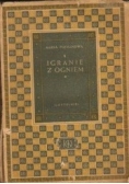 Igranie z ogniem, 1949r